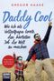 Daddy Cool Cover des Buches Daddy Cool (ISBN: 9783404610310)