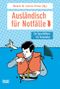 Ausländisch für Notfälle Cover des Buches Ausländisch für Notfälle (ISBN: 9783404664214)