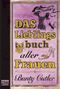 Das Lieblingsbuch aller Frauen Cover des Buches Das Lieblingsbuch aller Frauen (ISBN: 9783404664375)
