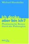 Ich denke, aber bin ich? Cover des Buches Ich denke, aber bin ich? (ISBN: 9783406494536)