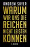 Warum wir uns die Reichen nicht leisten können Cover des Buches Warum wir uns die Reichen nicht leisten können (ISBN: 9783406708527)