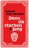 Denn sie sterben jung Cover des Buches Denn sie sterben jung (ISBN: 9783406725272)