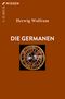 Die Germanen Cover des Buches Die Germanen (ISBN: 9783406764561)