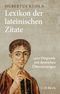 Lexikon der lateinischen Zitate Cover des Buches Lexikon der lateinischen Zitate (ISBN: 9783406774874)