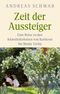 Zeit der Aussteiger Cover des Buches Zeit der Aussteiger (ISBN: 9783406775246)