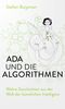 Ada und die Algorithmen Cover des Buches Ada und die Algorithmen (ISBN: 9783406775635)