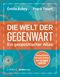 Die Welt der Gegenwart Cover des Buches Die Welt der Gegenwart (ISBN: 9783406814044)