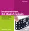 Interventionen, die etwas bewegen Cover des Buches Interventionen, die etwas bewegen (ISBN: 9783407364890)