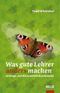 Was gute Lehrer anders machen Cover des Buches Was gute Lehrer anders machen (ISBN: 9783407626554)