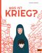 Was ist Krieg? Cover des Buches Was ist Krieg? (ISBN: 9783407758712)