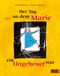 Der Tag, an dem Marie ein Ungeheuer war Cover des Buches Der Tag, an dem Marie ein Ungeheuer war (ISBN: 9783407760715)