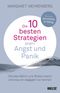 Die 10 besten Strategien gegen Angst und Panik Cover des Buches Die 10 besten Strategien gegen Angst und Panik (ISBN: 9783407857101)