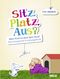Sitz. Platz. Aus? Cover des Buches Sitz. Platz. Aus? (ISBN: 9783407859853)