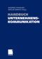Handbuch Unternehmenskommunikation Cover des Buches Handbuch Unternehmenskommunikation (ISBN: 9783409143448)