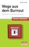 Pocket Business. Wege aus dem Burnout Cover des Buches Pocket Business. Wege aus dem Burnout (ISBN: 9783411863945)