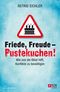 Friede, Freude - Pustekuchen!: Wie uns die Bibel hilft, Konflikte zu bewältigen Cover des Buches Friede, Freude - Pustekuchen!: Wie uns die Bibel hilft, Konflikte zu bewältigen (ISBN: 9783417266603)