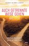 Auch getrennte Wege gehen weiter Cover des Buches Auch getrennte Wege gehen weiter (ISBN: 9783417268454)