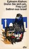 Drehn Sie sich um, Frau Lot! Cover des Buches Drehn Sie sich um, Frau Lot! (ISBN: 9783423001922)