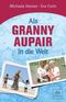 Als Granny Aupair in die Welt Cover des Buches Als Granny Aupair in die Welt (ISBN: 9783423260077)