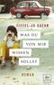 Was du von mir wissen sollst Cover des Buches Was du von mir wissen sollst (ISBN: 9783423262224)