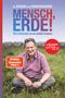 Mensch, Erde! Wir könnten es so schön haben Cover des Buches Mensch, Erde! Wir könnten es so schön haben