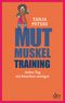 Mutmuskeltraining Cover des Buches Mutmuskeltraining (ISBN: 9783423349420)