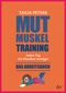Mutmuskeltraining Cover des Buches Mutmuskeltraining (ISBN: 9783423349567)