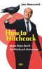 How to Hitchcock Cover des Buches How to Hitchcock (ISBN: 9783423352178)