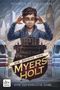Die Spione von Myers Holt - Eine gefährliche Gabe Cover des Buches Die Spione von Myers Holt - Eine gefährliche Gabe (ISBN: 9783423425544)