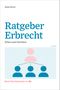 Ratgeber Erbrecht Cover des Buches Ratgeber Erbrecht (ISBN: 9783423512879)