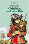 Grischka und sein Bär Cover des Buches Grischka und sein Bär (ISBN: 9783423700313)