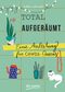 Total aufgeräumt – Eine Anleitung für Chaos Queens Cover des Buches Total aufgeräumt – Eine Anleitung für Chaos Queens (ISBN: 9783423718776)