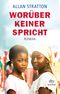 Worüber keiner spricht Cover des Buches Worüber keiner spricht (ISBN: 9783423782043)