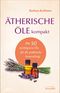 Ätherische Öle kompakt Cover des Buches Ätherische Öle kompakt (ISBN: 9783424152753)