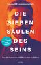 Die Sieben Säulen des Seins Cover des Buches Die Sieben Säulen des Seins (ISBN: 9783424154382)