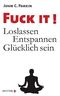 Fuck It! Cover des Buches Fuck It! (ISBN: 9783424200300)