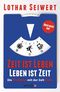 Zeit ist Leben, Leben ist Zeit Cover des Buches Zeit ist Leben, Leben ist Zeit (ISBN: 9783424200751)