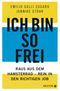 Ich bin so frei Cover des Buches Ich bin so frei (ISBN: 9783424201871)