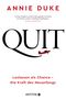 Quit Cover des Buches Quit (ISBN: 9783424202793)