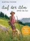 Auf der Alm und im Tal Cover des Buches Auf der Alm und im Tal (ISBN: 9783424631760)