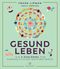Gesund leben Cover des Buches Gesund leben (ISBN: 9783424631890)