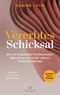Vererbtes Schicksal Cover des Buches Vererbtes Schicksal (ISBN: 9783424632460)