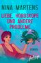 Liebe, Horoskope und andere Probleme: Roman Cover des Buches Liebe, Horoskope und andere Probleme: Roman (ISBN: 9783426215838)