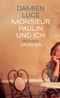 Monsieur Paulin und ich Cover des Buches Monsieur Paulin und ich (ISBN: 9783426226100)