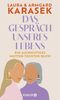 Das Gespräch unseres Lebens Cover des Buches Das Gespräch unseres Lebens (ISBN: 9783426286296)