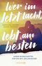 Wer im Jetzt lacht, lebt am besten Cover des Buches Wer im Jetzt lacht, lebt am besten (ISBN: 9783426286319)