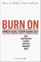 Burn On: Immer kurz vorm Burn Out Cover des Buches Burn On: Immer kurz vorm Burn Out (ISBN: 9783426302798)