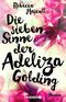 Die sieben Sinne der Adeliza Golding Cover des Buches Die sieben Sinne der Adeliza Golding (ISBN: 9783426304631)