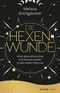 Die Hexenwunde Cover des Buches Die Hexenwunde (ISBN: 9783426446355)