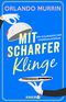 Mit scharfer Klinge Cover des Buches Mit scharfer Klinge (ISBN: 9783426447055)